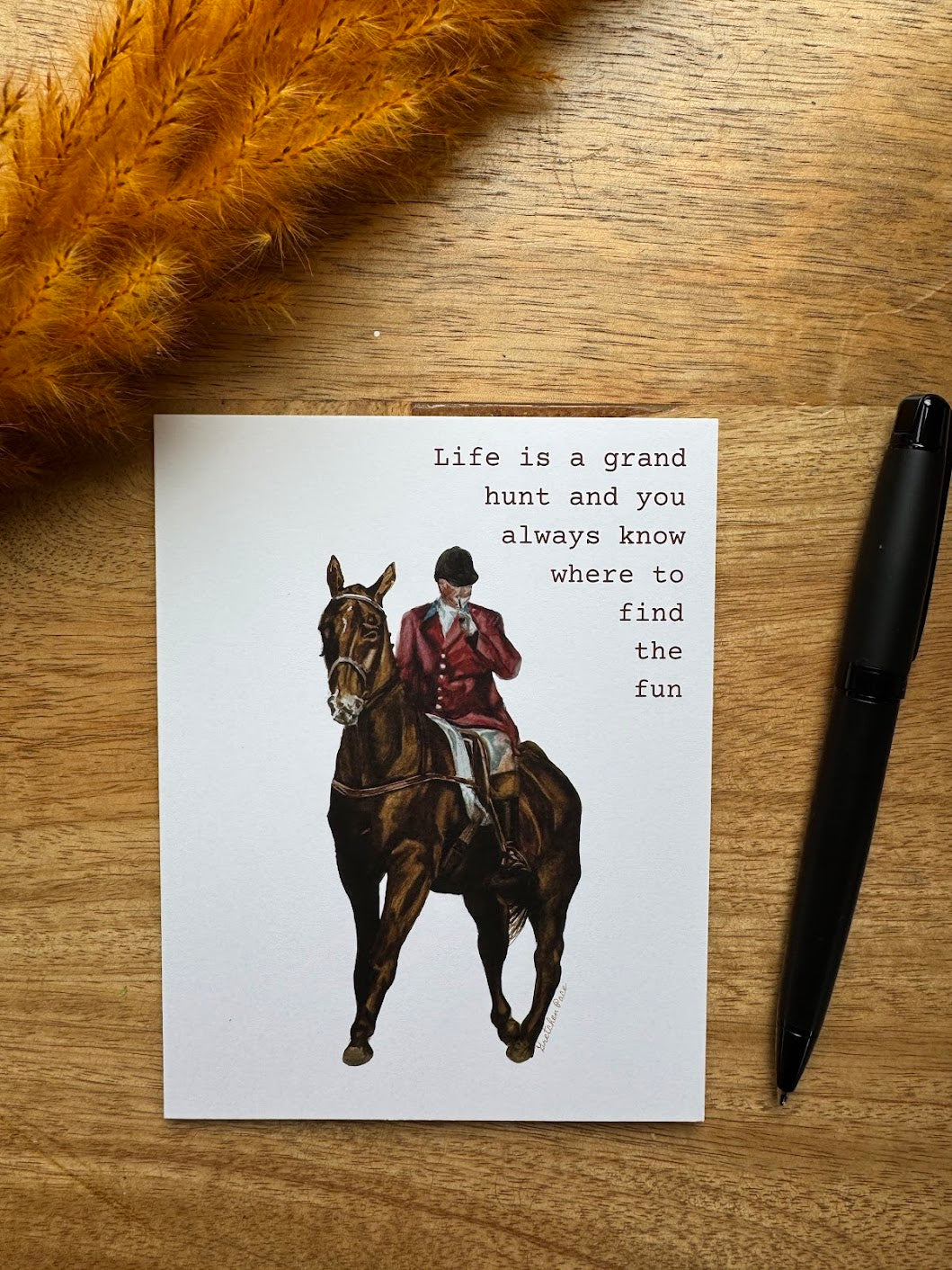 Greeting Card - Huntsman Life is a Grand Hunt