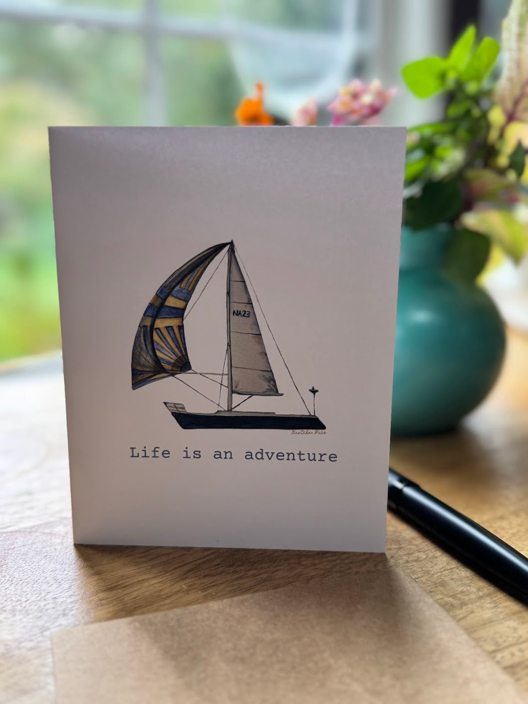 Greeting Card - Sailboat Life is an Adventure